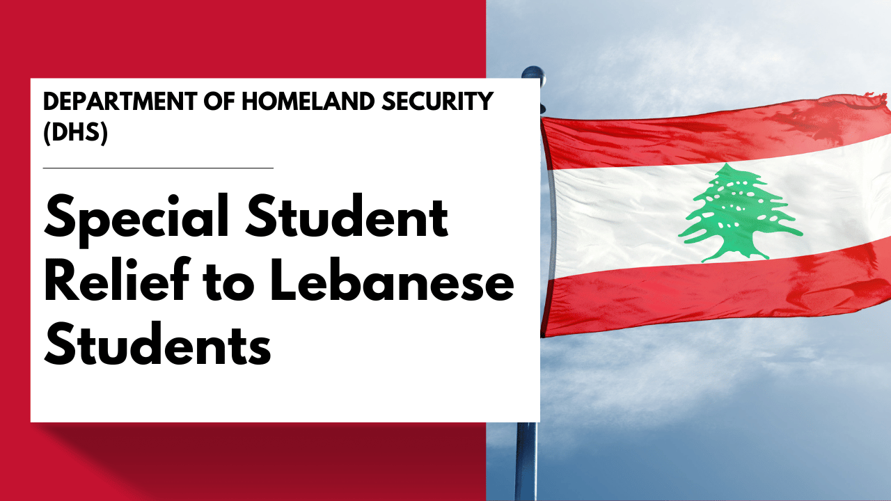 Special Student Relief Employment Benefits to Students from Lebanon Experiencing Severe Economic Hardship