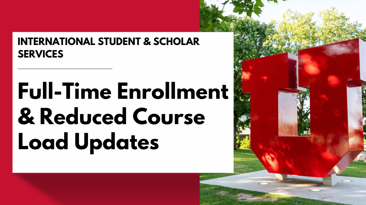 Full-Time Enrollment & Reduced Course Load Updates